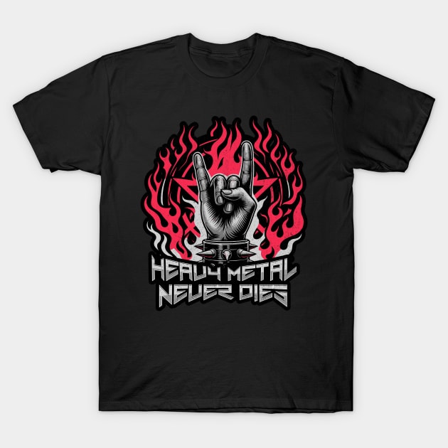 Heavy Metal Never Dies - Flaming Horns Hand Pentagram Rock N' Roll T-Shirt by Lunatic Bear